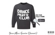Dance Mums Club Sweater - Charcoal