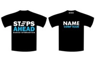 Steps Ahead Comp Team - Full T-Shirt