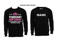 Feb Birthday Lockdown - Sweater
