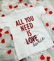 All you need is Dance - Valentines T-Shirt