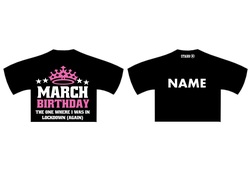 March Birthday Lockdown - Cropped T-Shirt