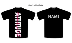 Mums with Attitude - Full T-Shirt