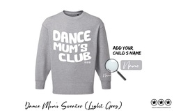 Dance Mums Club Sweater - Light Grey